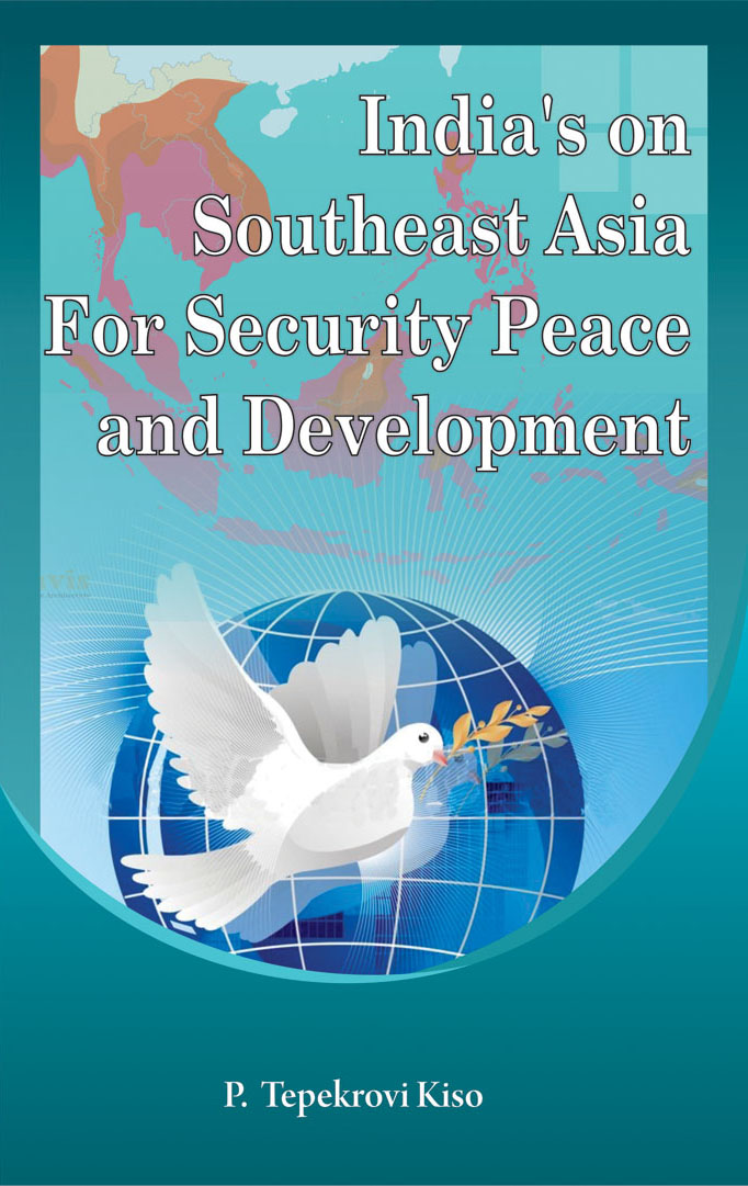 India`s on Southeast Asia for Security, Peace and Development